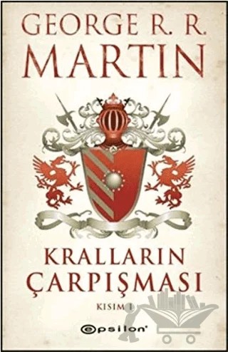Kralların Çarpışması 1 – George R. R. Martin – Epsilon Yayınevi kitap kapağı