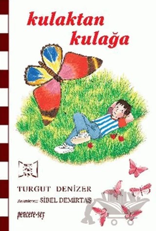 Kulaktan Kulağa – Turgut Denizer – Pencere Sağlık Eğitim Yayınları kitap kapağı