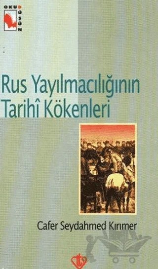 Rus Yayılmacılığının Tarihi Kökenleri – Cafer Seydahmet Kırımer – Türkiye Diyanet Vakfı Yayınları kitap kapağı