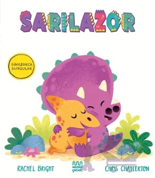 Dinozorca Duygular: Sarılazor – Rachel Bright – Mundi Çocuk kitap kapağı