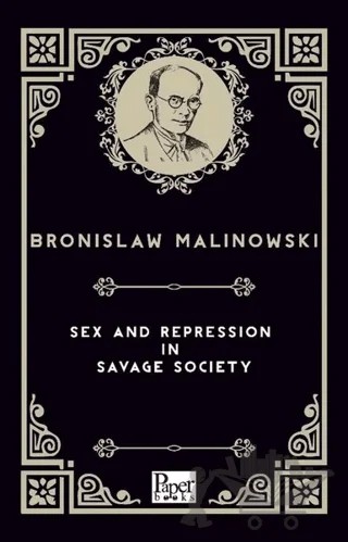 Sex And Repression in Savage Society – Bronislaw Malinowski – Paper Books kitap kapağı