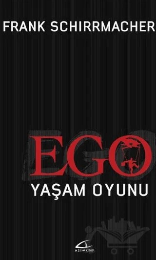 Ego Yaşam Oyunu – Frank Schirrmacher – Asi Kitap kitap kapağı