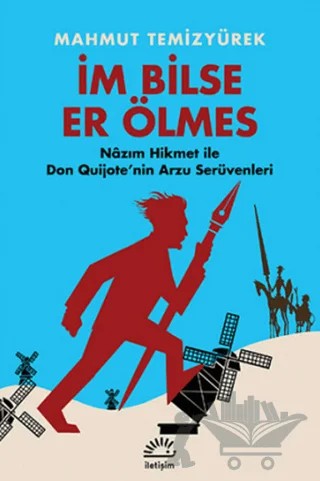 İm Bilse Er Ölmes – Mahmut Temizyürek – İletişim Yayınevi kitap kapağı
