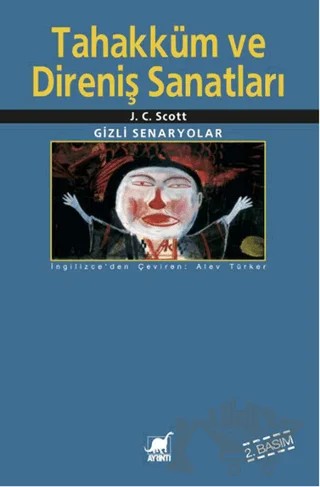 Tahakküm ve Direniş Sanatları – J. C. Scott – Ayrıntı Yayınları kitap kapağı
