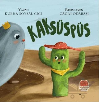 Kaksüspüs – Kübra Soysal Cici – Karavan Çocuk Yayınları kitap kapağı