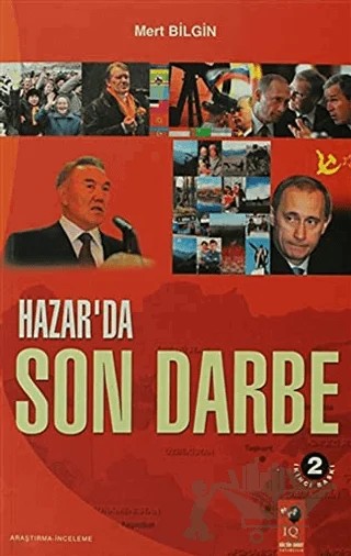 Hazar'da Son Darbe – Mert Bilgin – IQ Kültür Sanat Yayıncılık kitap kapağı