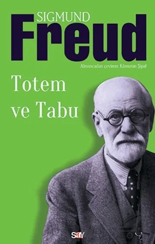 Totem ve Tabu – Sigmund Freud – Say Yayınları kitap kapağı