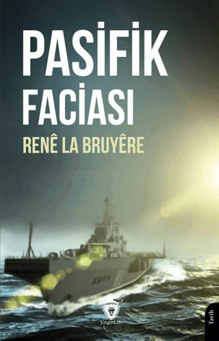 Pasifik Faciası – Rene La Bruyere – Dorlion Yayınları kitap kapağı