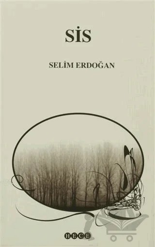 Sis – Selim Erdoğan – Hece Yayınları kitap kapağı