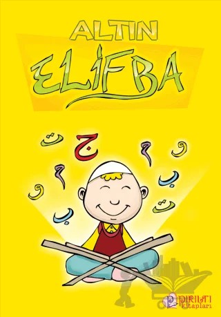 Altın Elifba – Banu Saymaz, Hülya Çalışkan Ünal – Pırıltı Kitapları - Erkam kitap kapağı