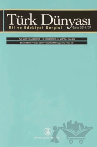 Türk Dünyası Dil ve Edebiyat Dergisi Sayı: 37 Bahar 2014 – Türk Dil Kurumu Yayınları kitap kapağı