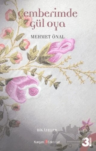 Çemberimde Gül Oya – Mehmet Önal – Kurgan Edebiyat kitap kapağı