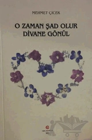 O Zaman Şad Olur Divane Gönül – Mehmet Çiçek – Can Yayınları (Ali Adil Atalay) kitap kapağı