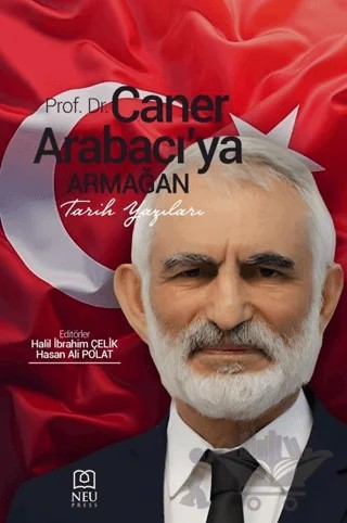 Prof. Dr. Caner Arabacıya Armağan – Kolektif – Necmettin Erbakan Üniversitesi Yayınları kitap kapağı