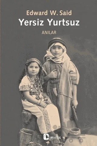 Yersiz Yurtsuz – Edward W. Said – Metis Yayınları kitap kapağı