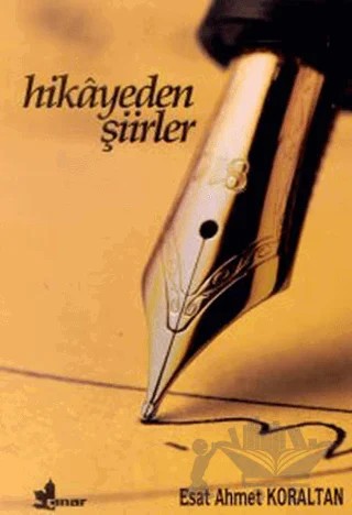 Hikayeden Şiirler – Esat Ahmet Koraltan – Çınar Yayınları kitap kapağı