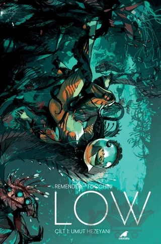 Low 1: Umut Hezeyanı – Rick Remender – Kara Karga Yayınları kitap kapağı