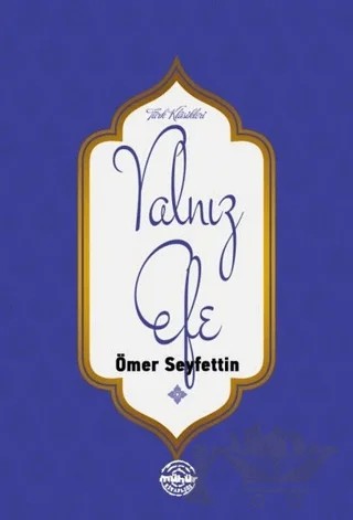 Yalnız Efe – Ömer Seyfettin – Mühür Kitaplığı kitap kapağı