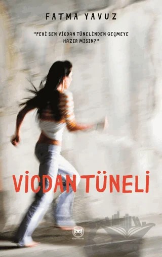 Vicdan Tüneli – Fatma Yavuz – Siyah Beyaz Yayınları kitap kapağı