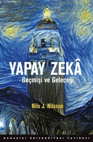 Yapay Zeka Geçmişi ve Geleceği – Nils J. Nilsson – Boğaziçi Üniversitesi Yayınevi kitap kapağı