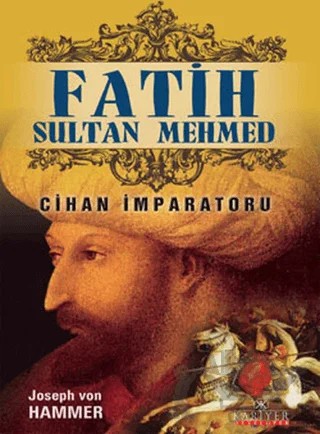 Fatih Sultan Mehmed – Joseph Von Hammer, J. Von Hammer – Kariyer Yayınları kitap kapağı