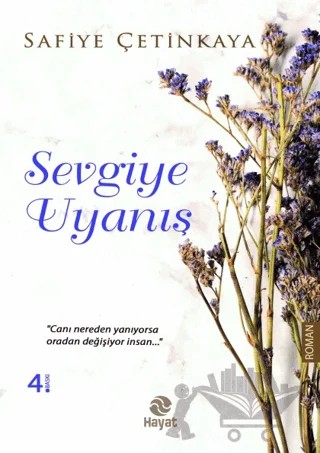 Sevgiye Uyanış – Safiye Çetinkaya – Hayat Yayınları kitap kapağı