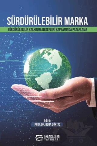 Sürdürülebilir Marka – Kolektif – Efe Akademi Yayınları kitap kapağı