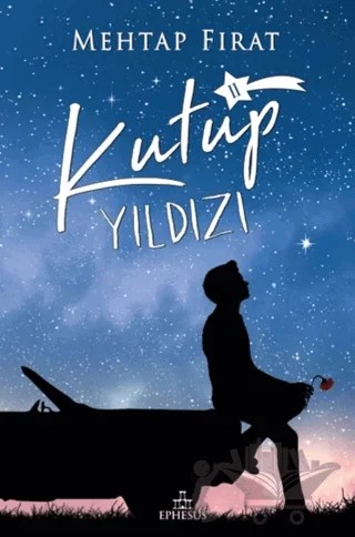 Kutup Yıldızı 2 – Mehtap Fırat – Ephesus Yayınları kitap kapağı