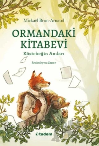 Ormandaki Kitabevi: Köstebeğin Anıları – Mickael Brun-Arnaud – Tudem Yayınları kitap kapağı