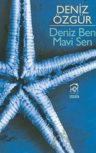 Deniz Ben Mavi Sen – Deniz Özgür – Kurgu Kültür Merkezi kitap kapağı