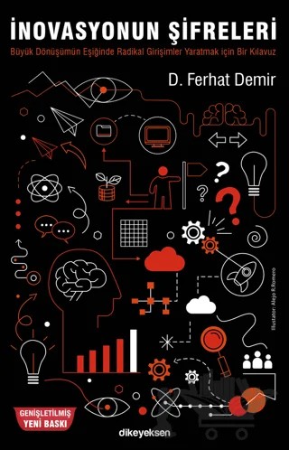 İnovasyonun Şifreleri – Ferhat Demir – Dikeyeksen Yayın Dağıtım kitap kapağı