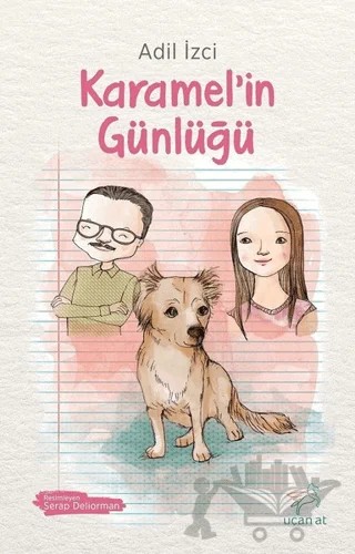 Karamel’in Günlüğü – Adil İzci – Uçan At Yayınları kitap kapağı