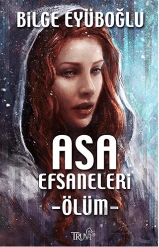 Asa Efsaneleri - Ölüm – Bilge Eyüboğlu – Truva Yayınları kitap kapağı