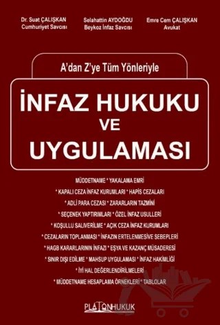 İnfaz Hukuku ve Uygulaması – Suat Çalışkan, Selahattin Aydoğdu, Emre Cem Çalışkan – Platon Hukuk kitap kapağı