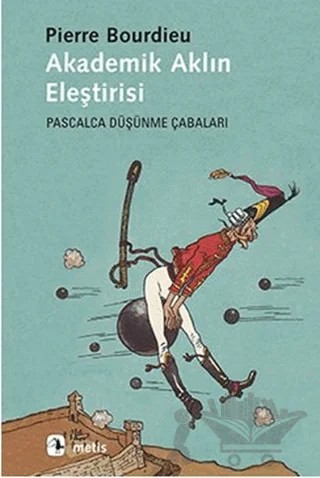 Akademik Aklın Eleştirisi – Pierre Bourdieu – Metis Yayınları kitap kapağı