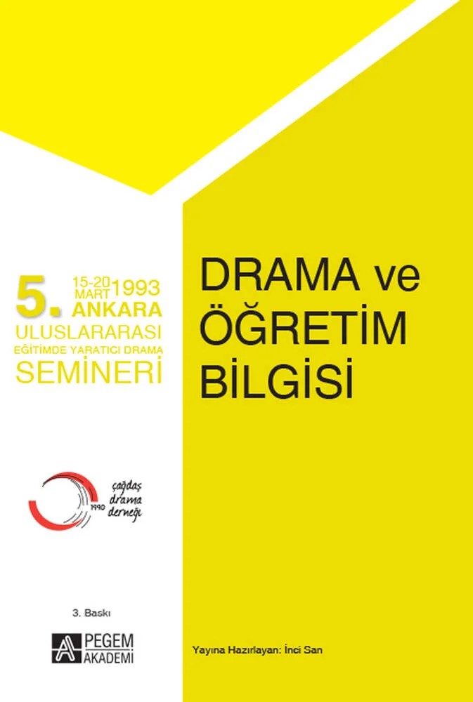 5.Ankara Uluslararası Eğitimde Yaratıcı Drama Semineri - Drama ve Öğretim Bilgisi – İnci San – Pegem Akademi Yayıncılık kitap kapağı