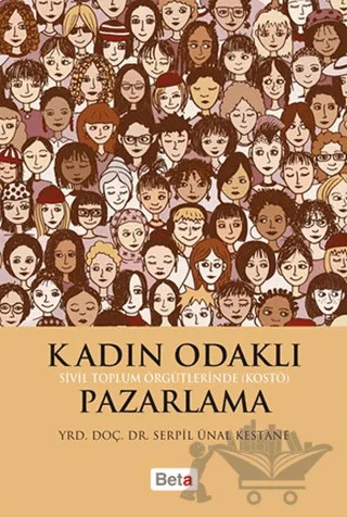 Kadın Odaklı Pazarlama – Serpil Ünal Kestane – Beta Yayınevi kitap kapağı