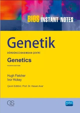GENETİK - BIOS INSTANT NOTES - Bios Instant Notes - Genetics – Hugh Fletcher - Ivor Hickey - Garland Science – Nobel Akademik Yayıncılık kitap kapağı