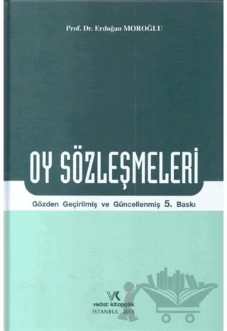 Oy Sözleşmeleri – Erdoğan Moroğlu – Vedat Kitapçılık kitap kapağı