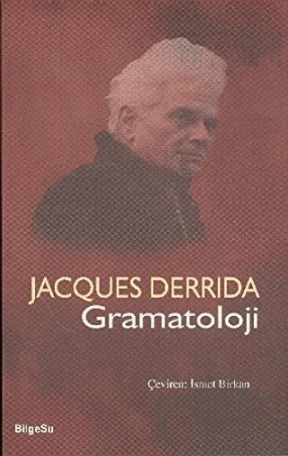 Gramatoloji – Jacques Derrida – BilgeSu Yayıncılık kitap kapağı