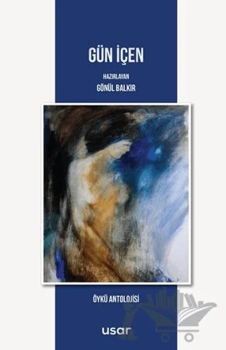 Gün İçer – Gönül Balkır – Usar Yayınları kitap kapağı