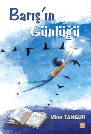 Barış'ın Günlüğü – Mine Tangur – Tunç Yayıncılık kitap kapağı