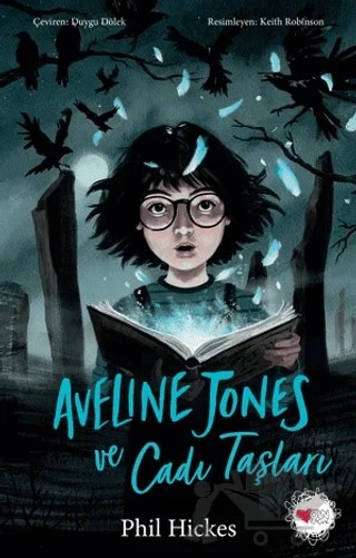 Aveline Jones ve Cadı Taşları – Phil Hickes – Can Çocuk Yayınları kitap kapağı