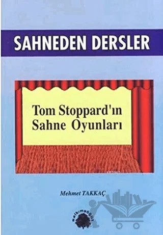 Sahneden Dersler Tom Stoppard’ın Sahne Oyunları – Mehmet Takkaç – Salkımsöğüt Yayınları kitap kapağı