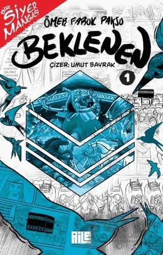 Bir Siyer Mangası: Beklenen-1 – Ömer Faruk Paksu – Aile Yayınları kitap kapağı