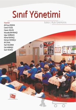 Sınıf Yönetimi – Ali Rıza Erdem, Ali Ünal, Cemil Yücel, Hasan Arslan, Kemal Kayıkçı, Mustafa Bayrakçı, Nail Yıldırım, Osman Özokçu, Sadi Yılmaz, Sait Akbaşlı, Uğur Gürgân – Anı Yayıncılık kitap kapağı