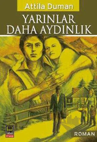 Yarınlar Daha Aydınlık – Attila Duman – Babıali Kitaplığı kitap kapağı