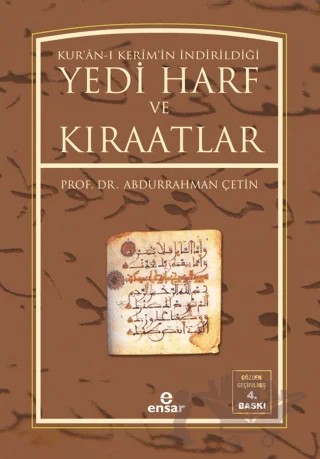 Kur’an-ı Kerim’in İndirildiği Yedi Harf ve Kıraatlar – Abdurrahman Çetin – Ensar Neşriyat kitap kapağı