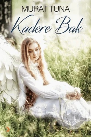 Kadere Bak – Murat Tuna – Cinius Yayınları kitap kapağı