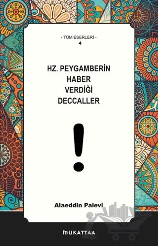 Hz. Peygamberin Haber Verdiği Deccaller – Alaeddin Palevi – Mukattaa Yayınları kitap kapağı